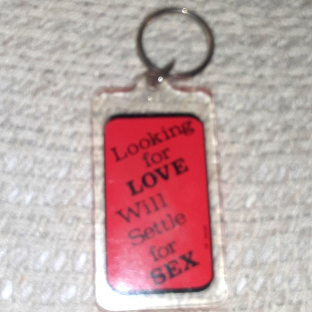 kalan LOOKING FOR LOVE WILL SETTLE FOR SEX KEYCHAIN CHARM NRMINT CONDITION